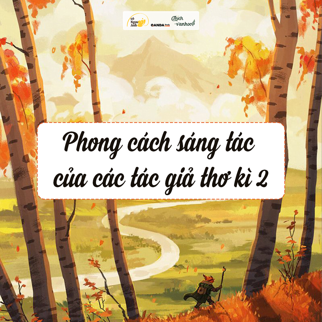 Phong cách sáng tác của các tác giả thơ kì 2