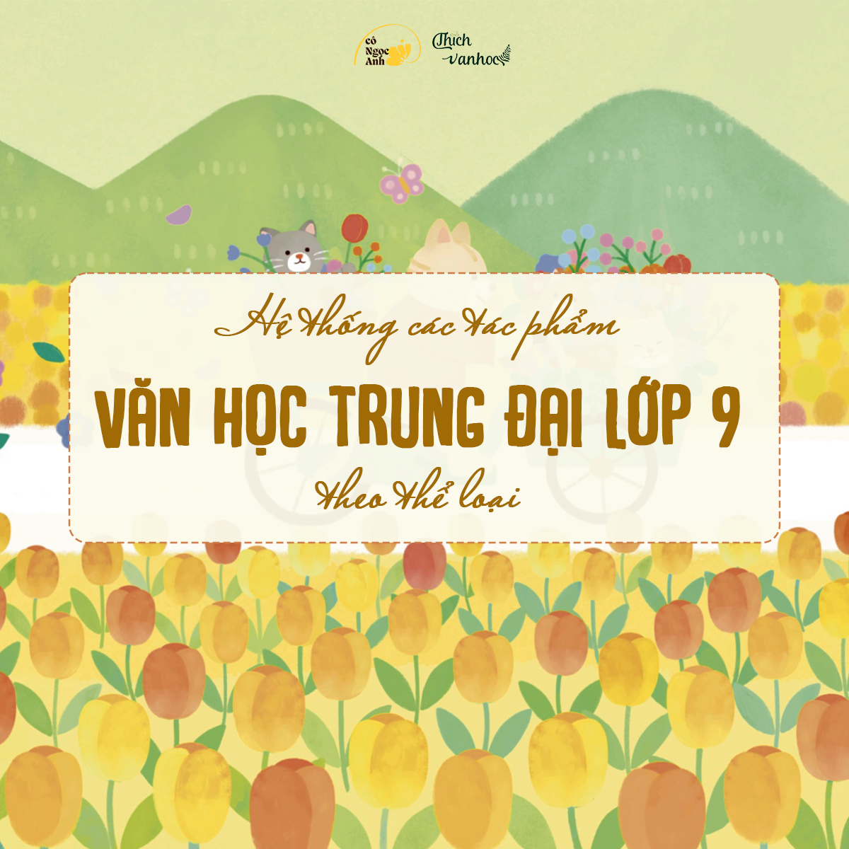 Hệ thống các tác phẩm văn học trung đại lớp 9 theo thể loại