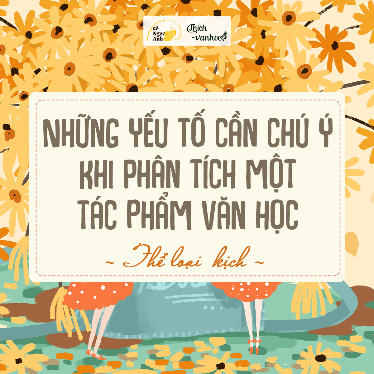 Những yếu tố cần chú ý khi phân tích một tác phẩm văn học (Kịch)