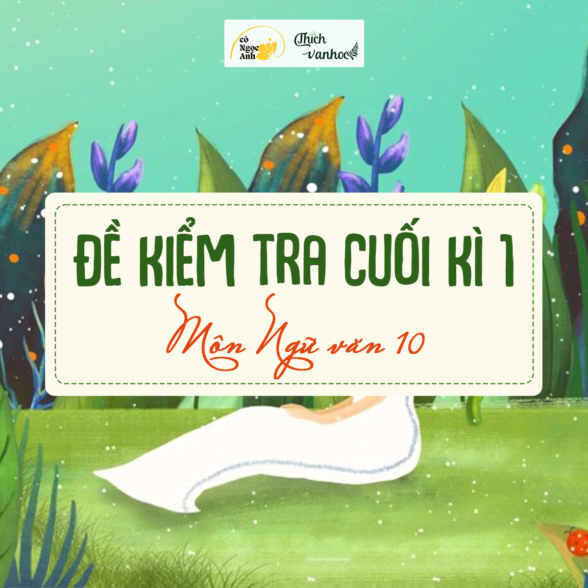 Đề kiểm tra cuối kì môn Ngữ văn lớp 10