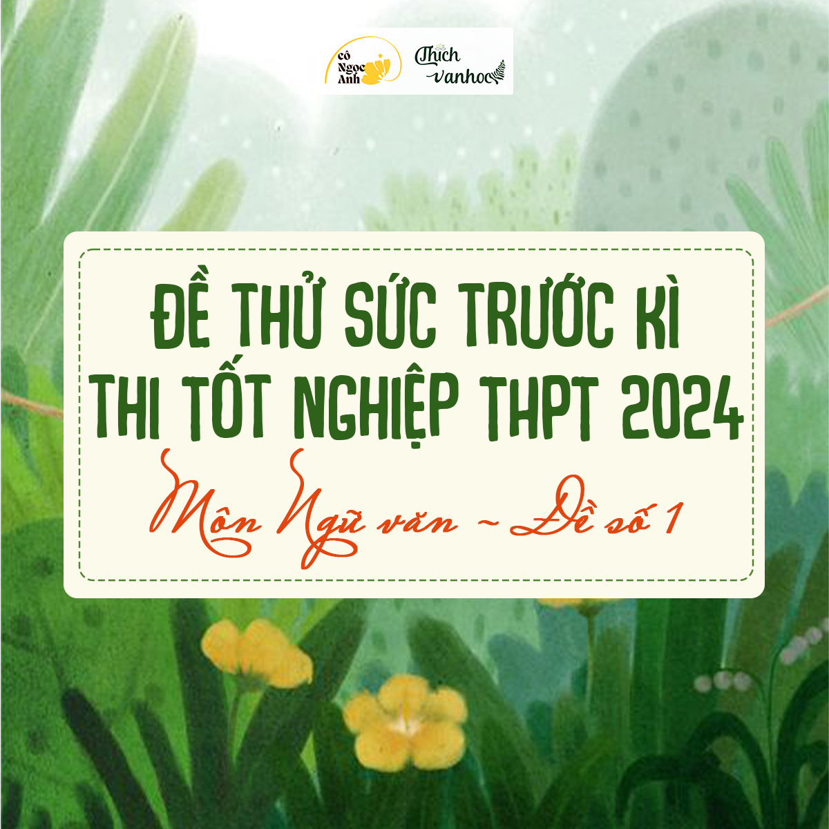 Đề thi thử sức trước kỳ thi THPTQG 2024 - Ngữ Văn (Đề 1)