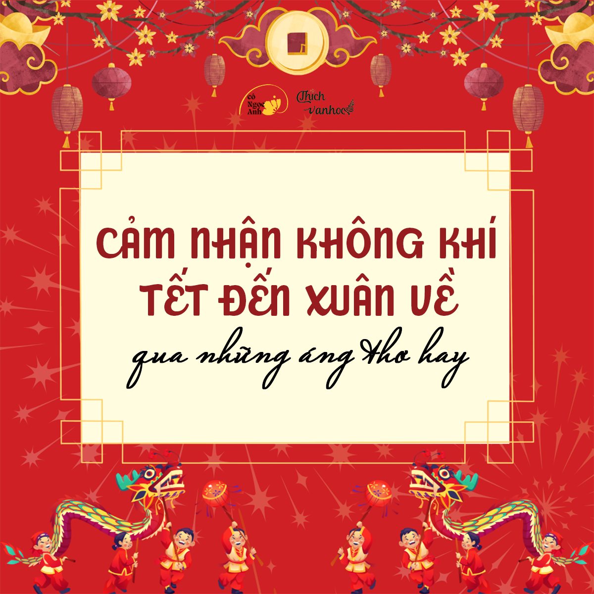 Cảm nhận không khí Tết đến, xuân về qua những áng thơ hay