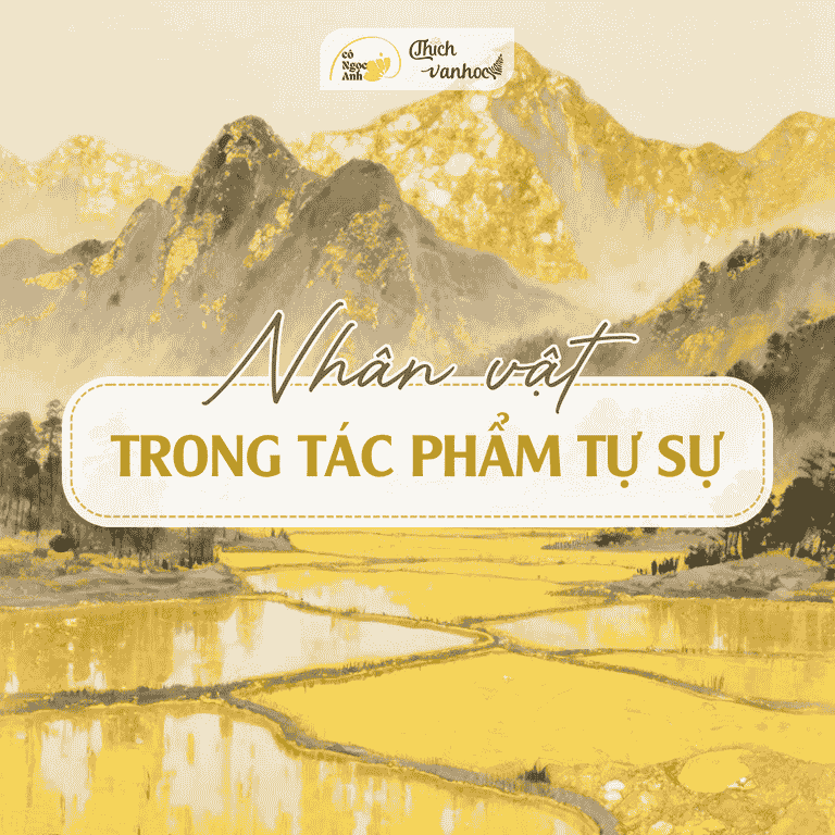 Nhan vat trong tac pham tu su