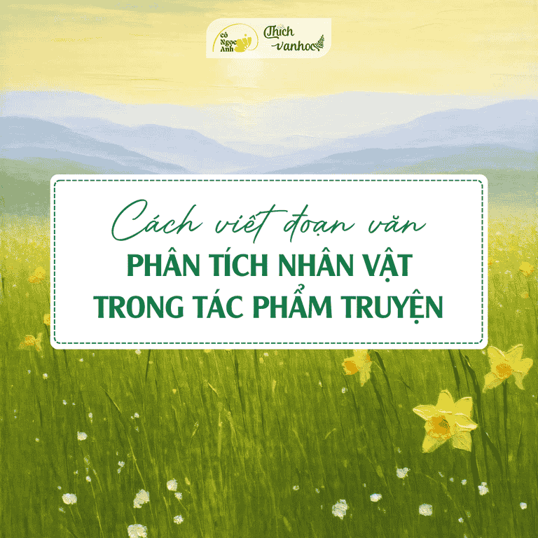 Cach viet doan van phan tich nhan vat tac pham truyen