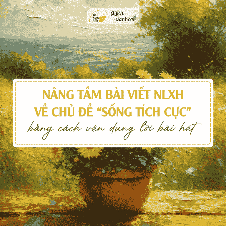 Van dung loi bai hat cho bai NLXH ve song tich cuc