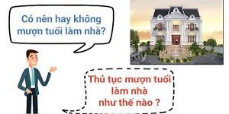 Xem chi tiết giải đáp các câu hỏi thường gặp về tuổi làm nhà