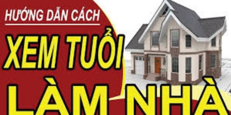 Xem chi tiết hướng dẫn cách tính tuổi làm nhà chuẩn phong thủy năm 2026