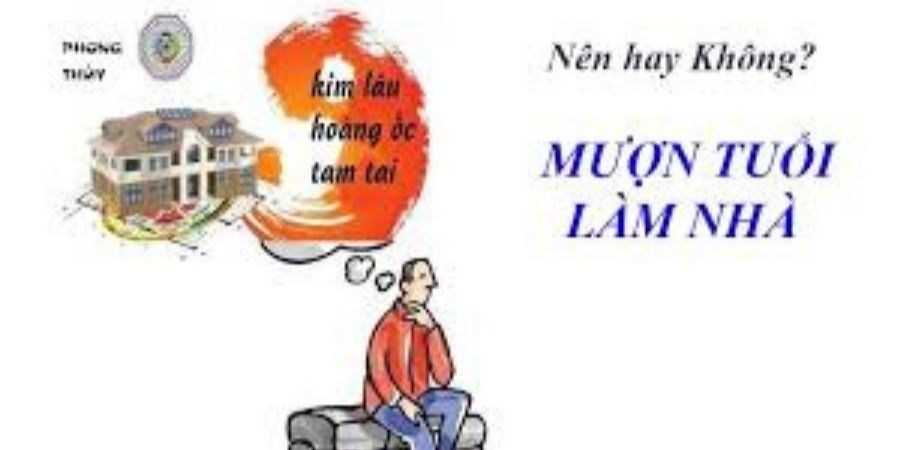 Cách mượn tuổi xây nhà có mang lại may mắn không?