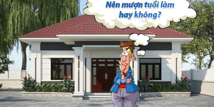 Xem thêm có nên mượn tuổi để làm nhà
